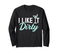 I Like It Dirty Funny Dirty Martini Bicchiere Drink Happy Hour Maglia a Manica