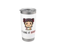 I Like It Raw Divertente Sushi Cibo Giapponese Sushi Ragazza Raw Sushi Bicchiere termico in acciaio inox doppia parete