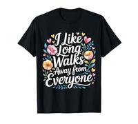 I Like Long Walks Away from Everyone Umore introverso - Maglietta
