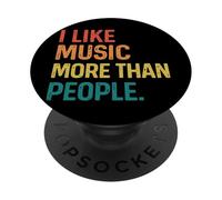 I Like Music More Than People PopSockets PopGrip Adesivo
