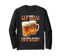I Like My Beer As Cold As My Ex's Heart Bever Chill - Maglia a Manica