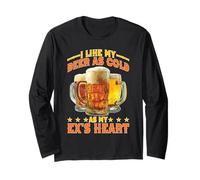 I Like My Beer As Cold As My Ex's Heart Bever Chill Maglia a Manica
