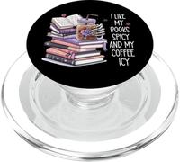 I Like My Books Spicy & My Coffee Icy Cup,Dark Romance Book PopSockets PopGrip per MagSafe