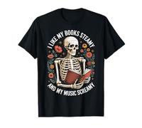 I Like My Books Steamy And My Music Screamy Maglietta