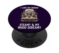 I Like My Books Steamy & My Music Screamy Spicy Dark Romance PopSockets PopGrip Adesivo