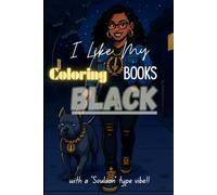 I Like My Coloring Books Black: With a "Soulaan" type vibe!!