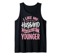 I Like My Husband A Little Bit Younger Moglie più Anziana Canotta