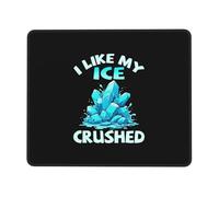 I Like My Ice Crushed Tappetini per Il Mouse Confortevole Mousemat Base in Gomma Tappetino Mouse per Laptop Casa Ufficio 25X30Cm