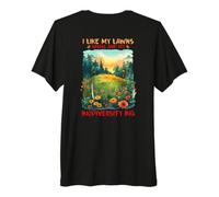 I Like My LAWNS Small And My BIODIVERSITY Big Maglietta Premium