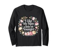 I Like My Man A Little Bit Younger Scherzi civettuoli - Maglia a Manica
