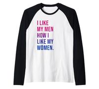 I Like My Men How I Like My Women Bisexual Pride Bi Pride Maglia con Maniche Raglan