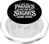 I Like My Parades Black And My Sugars Going Down Emo Goth PopSockets PopGrip per MagSafe