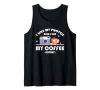 I LIKE MY PHOTOS HOW I LIKE MY COFFEE INSTANT Canotta