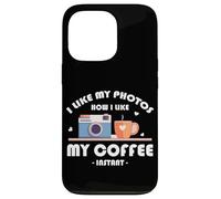 I LIKE MY PHOTOS HOW I LIKE MY COFFEE INSTANT Custodia per iPhone 13 Pro