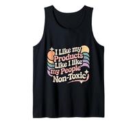 I Like My Products Like I Like My People Non-Toxic - Canotta