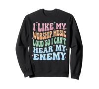 I Like My Worship Music Loud So I Can't Hear My Enemy Felpa