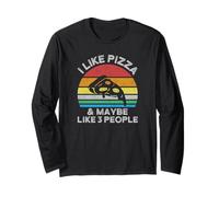 I Like Pizza And Maybe Like 3 People I Funny Pizza Maglia a Manica
