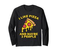 I Like Pizza And Maybe Three People Maglia a Manica