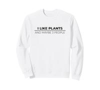 I Like Plants And Maybe Three People Felpa
