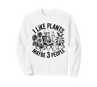 I Like Plants And Maybe Three People Felpa