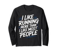 I Like Running More Than I Like Most People - Maglia a Manica