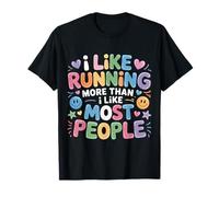 I Like Running More Than I Like Most People - Maglietta