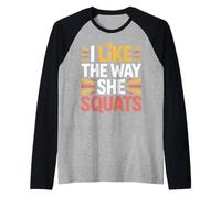 I Like The Way She Squats Gym Couple Husband Wife - Maglia con Maniche Raglan