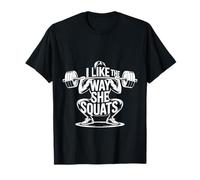 I Like The Way She Squats Gym Couple Husband Wife - Maglietta