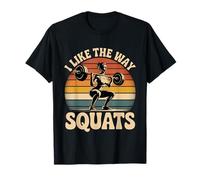 I Like The Way She Squats Gym Couple Husband Wife - Maglietta