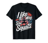 I Like The Way She Squats Gym Couple Husband Wife - Maglietta