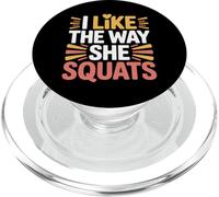 I Like The Way She Squats Gym Couple Husband Wife - PopSockets PopGrip per MagSafe