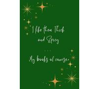I like them Thick and Spicy . . . My Books of course: Love and Lies Journal