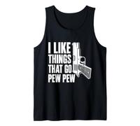 I Like Things That Go Pew Pew Divertente Amante delle Armi Canotta
