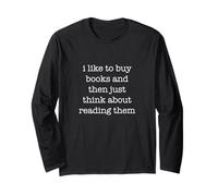 I Like To Buy Books Funny Ironic Sarcastic Weird Reading Maglia a Manica