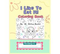 I Like To Eat It: Coloring Book