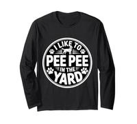I Like To Pee Pee in The Yard Dad Father Backyard Joke - Maglia a Manica