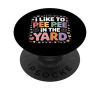 I Like To Pee Pee In The Yard Dad Father Backyard Joke - PopSockets PopGrip Adesivo