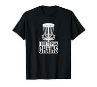 I Like To Play with Chains Funny Disc Golf o Frisbee Golf Maglietta