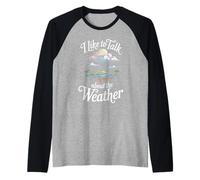 I Like To Talk About The Weather Scherzi sulla previsione - Maglia con Maniche Raglan