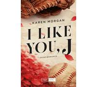 I like you, J