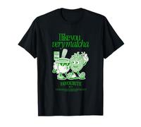 I Like You Very Matcha - Divertente Design Matcha Maglietta