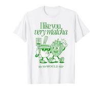 I Like You Very Matcha Latte 10/10 Sip Funny Tea Pun Maglietta