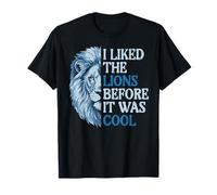 I Liked The Lion Before It Was Cool Donne Bambini Ragazzi Uomini Ragazza Maglietta