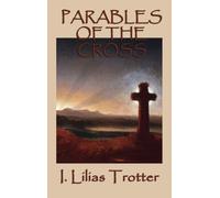 I Lilias Trotter Parables of the Cross (Copertina rigida)