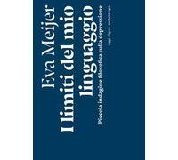 I limiti del mio linguaggio. Piccola indagine filosofica sulla depressione