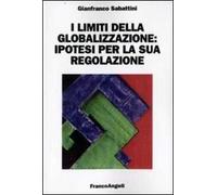 I limiti della globalizzazione: ipotesi per la sua regolazione