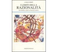 I limiti della razionalità. Intuizione, logica e trance-logica
