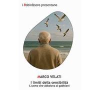 I limiti della sensibilità. L'uomo che abbaiava ai gabbiani