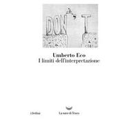 Libri Umberto Eco - I Limiti Dell'Interpretazione