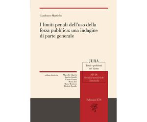 I limiti penali dell'uso della forza pubblica: una indagine di parte generale